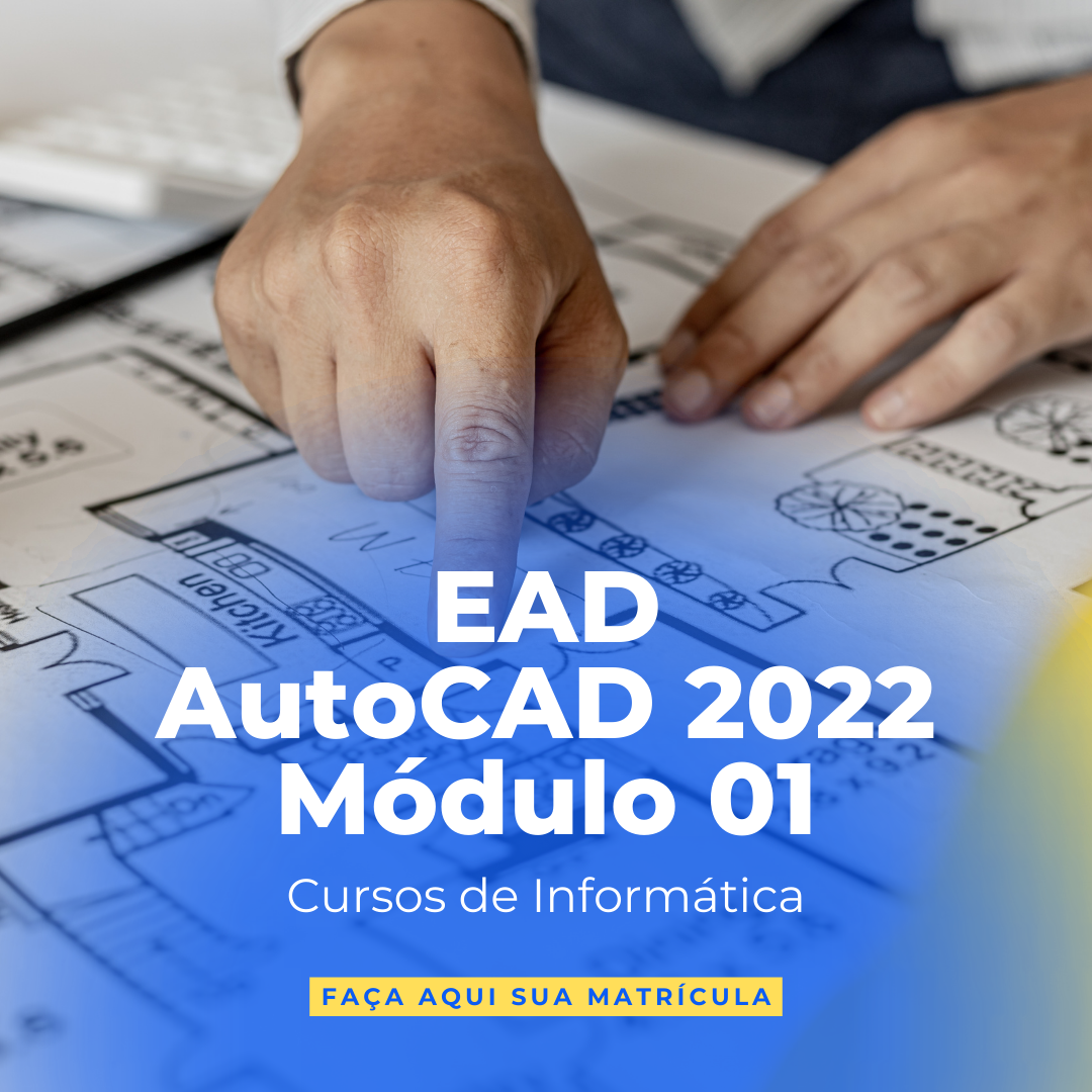 AutoCad 2022 - Módulo 01